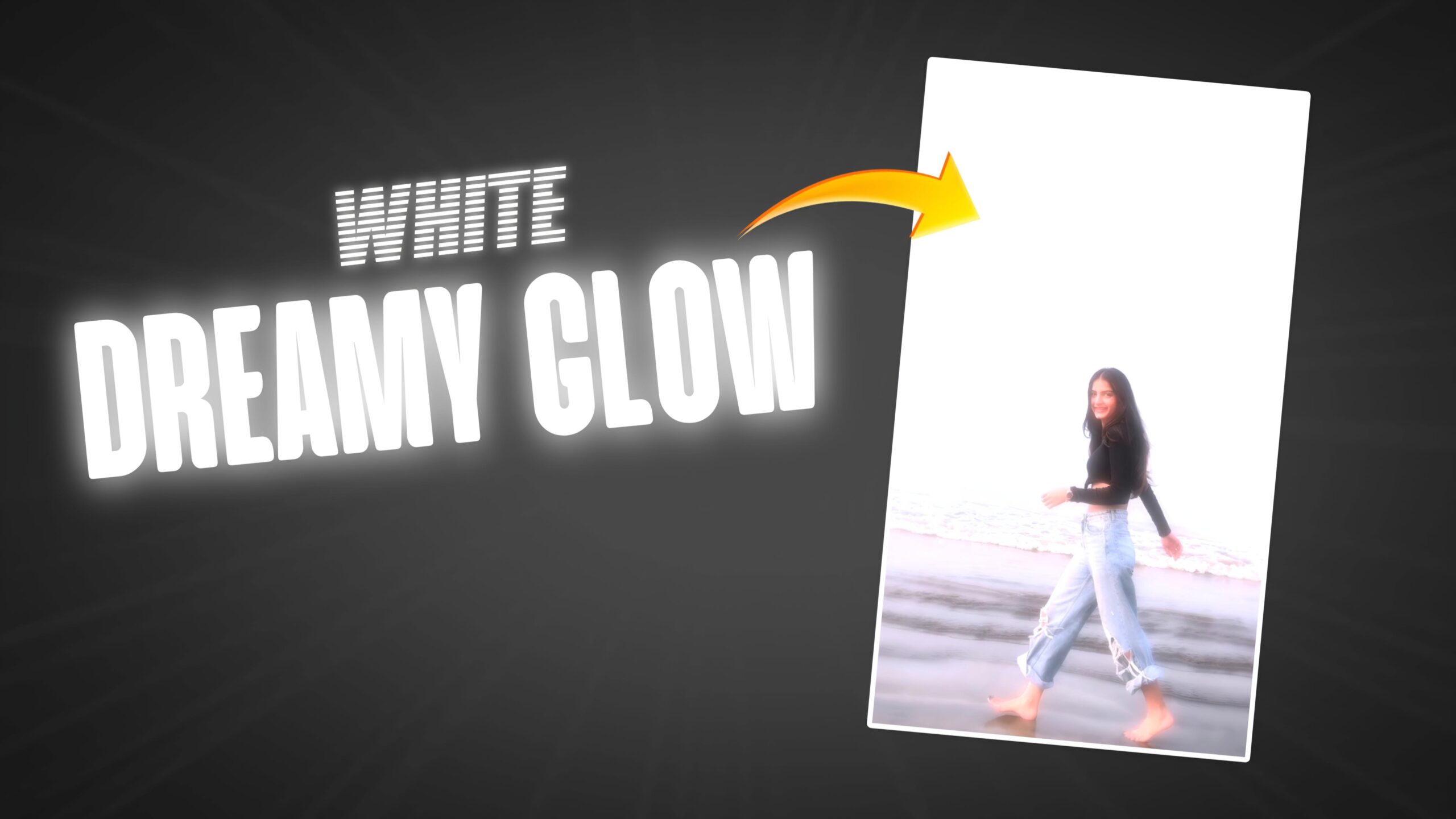 How to Add Dreamy White Glow