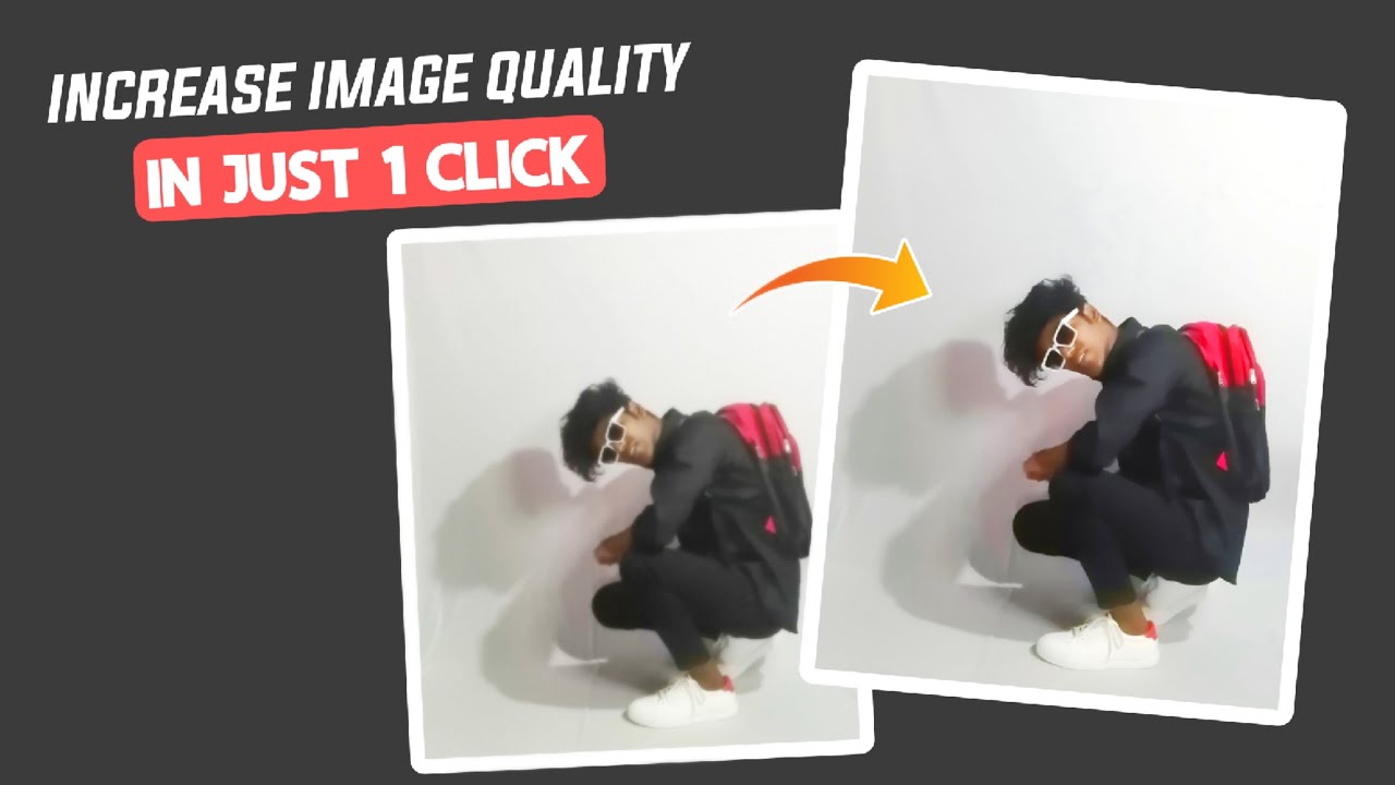 How to Enhance the Quality of Image in Just One-Click