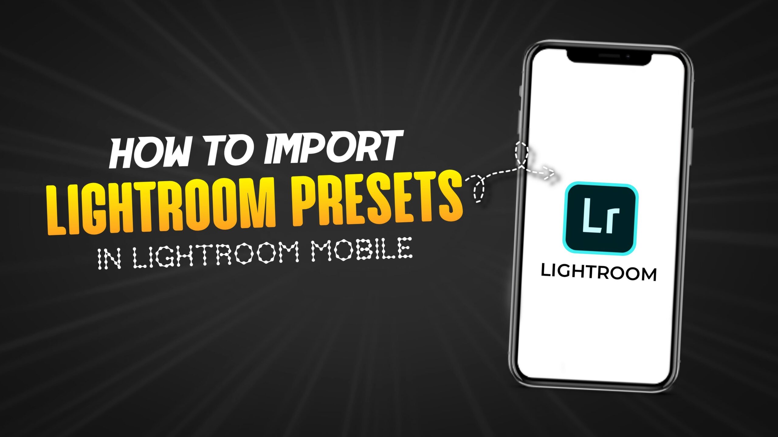 How to import Lightroom Presets in Lightroom Mobile